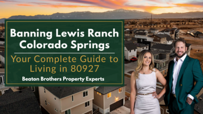 Banning Lewis Ranch Colorado Springs 80927 neighborhood guide by Beaton Brothers Property Experts with mountain views and new homes.
