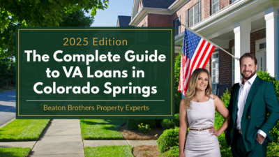 Complete 2025 guide to VA loans in Colorado Springs covering eligibility, loan limits, assumptions, jumbo loans, and expert tips from Beaton Brothers Property Experts.